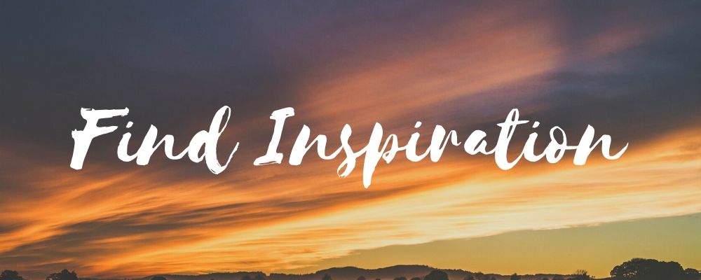 find inspiration
